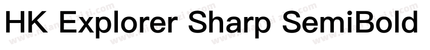 HK Explorer Sharp SemiBold Regular字体转换